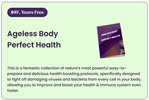 Ageless Body Perfect Health bonus book, valued at $97